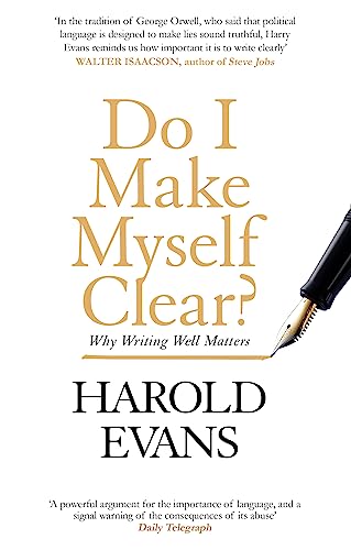 Do I Make Myself Clear?: Why Writing Well Matters von Abacus